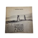Cascais Passado a Preto e Branco