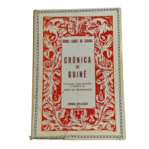 Crónica da Guiné - Gomes Eanes de Zurara (1973)
