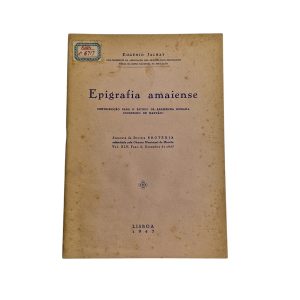 Epigrafia Amaiense: Contribuição para o Estudo da Aramenha Romana (Concelho de Marvão) - Eugénio Jalhay (1947)