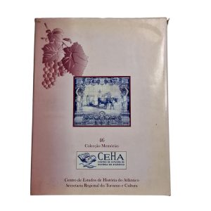 A vinha e o vinho na História da Madeira séculos XV-XX - Alberto Vieira (2003)