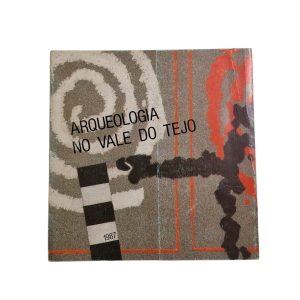 Arqueologia no Vale do Tejo