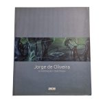 Jorge de Oliveira. A Invenção Contínua