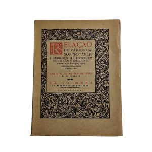 Relação de Vários Casos Notáveis e Curiosos Sucedidos em Tempo na Cidade de Lisboa e em Outras Terras de Portugal – Gustavo de Matos Sequeira (1925)